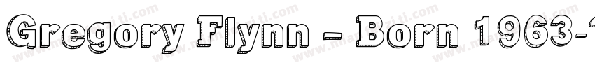Gregory Flynn – Born 1963字体转换
